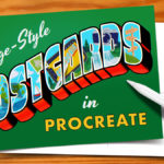 Make Vintage-Inspired Postcards in Procreate